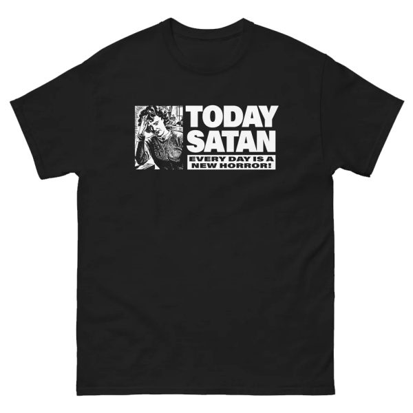 Today Satan Every Day Is A New Horror Shirt