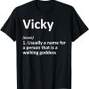 VICKY Definition Personalized Name Funny Birthday Gift Idea T-Shirt