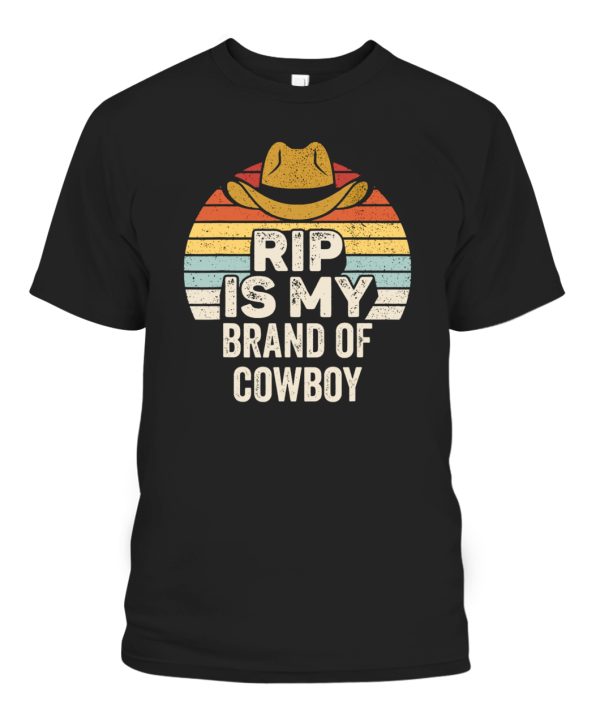 Vintage Retro Rip is My Brand of Cowboy Yellowstone T-Shirt