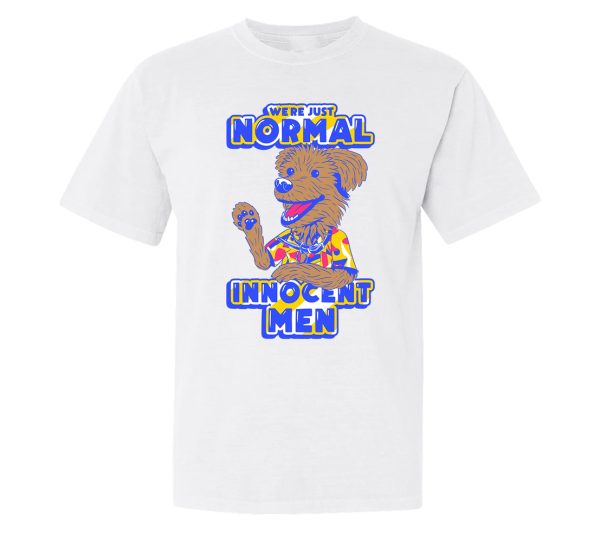 WE’RE JUST NORMAL INNOCENT MEN SHIRT