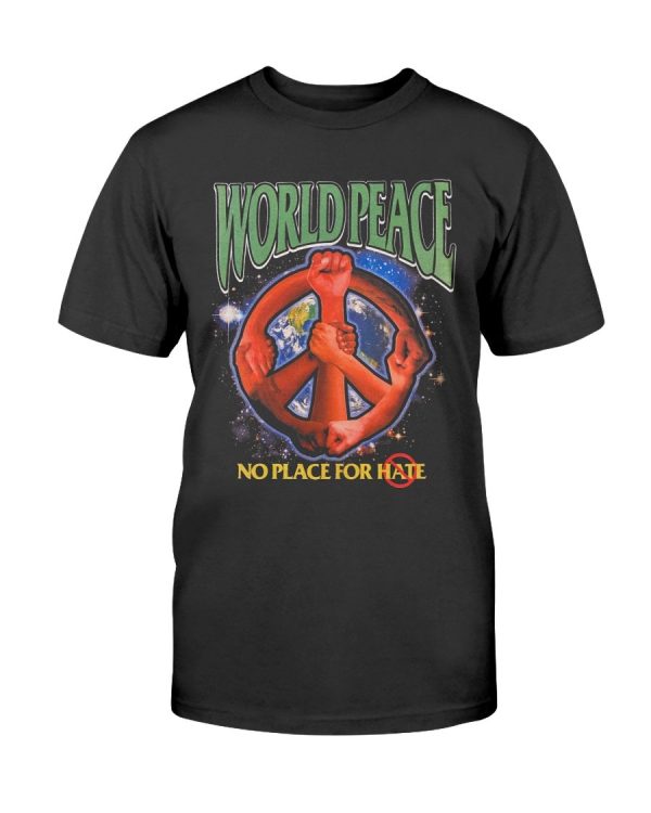 WORLD PEACE – NO PLACE FOR HATE SHIRT