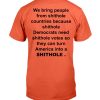 We Bring People From Shithole Countries Shirt