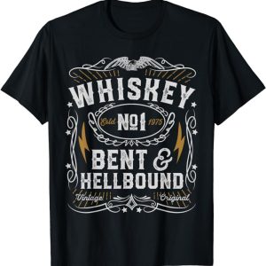 Whiskey Bent And Hellbound Country Music Biker Bourbon Gift T-Shirt