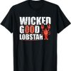 Wicked Good Lobstah Lobster Funny Maine Native Slang T-Shirt