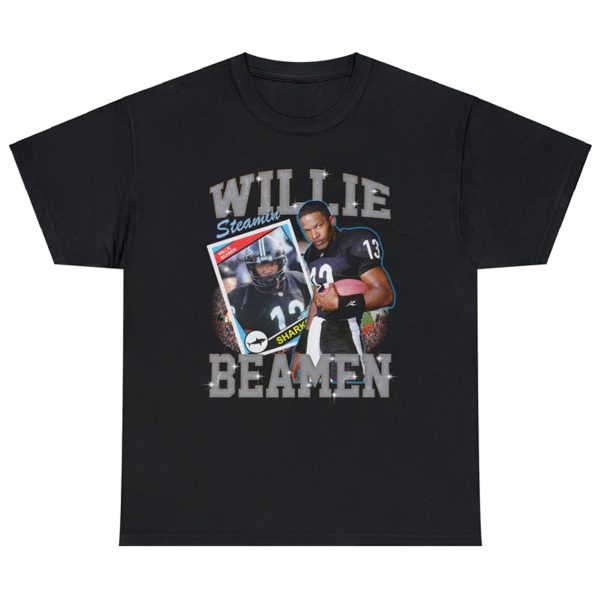 Willie Steamin Beamen Shirt