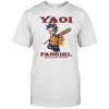 YAOI FANGIRL (got a problem with that) SHIRT
