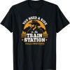 Yellowstone – You Need a Ride to the Train Station T-Shirt