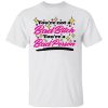 You’re Not A Bad Bitch You’re A Bad Person Shirt