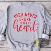 Beer Never Broke My Heart Country Music Valentine’s Day Sweatshirt
