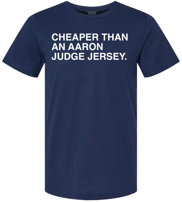 CHEAPER THAN AN AARON JUDGE JERSEY