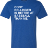 CODY BELLINGER IS BETTER AT BASEBALL THAN ME