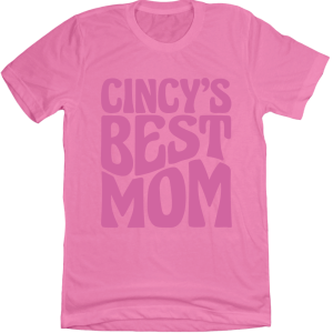 Cincy’s Best Mom