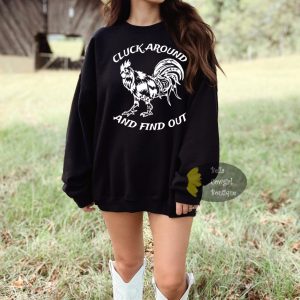 Cluck Around And Find Out Western Funny Chicken Sweatshirt