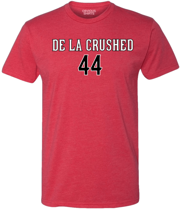 DE LA CRUSHED