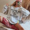 Excuse Me You Look Like You Love Me Country Music Valentine’s Day Sweatshirt