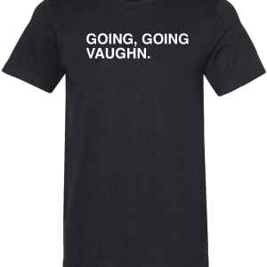 GOING, GOING, VAUGHN