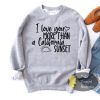 I Love You More Than A California Sunset Country Music Sweatshirt