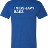 I MISS JAVY BAEZ