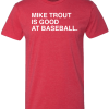 MIKE TROUT IS GOOD AT BASEBALL
