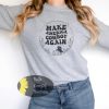 Make America Cowboy Again Western Sweatshirt