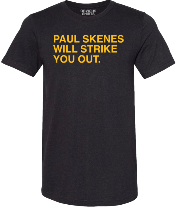 PAUL SKENES WILL STRIKE YOU OUT