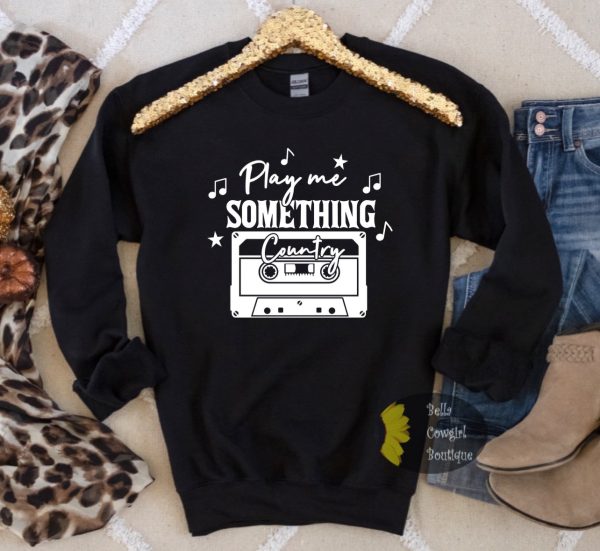 Play Me Something Country Vintage Cassette Country Music Sweatshirt