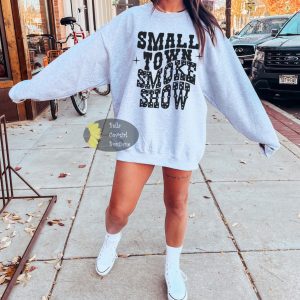 Small Town Smoke Show Country Music Western Sweatshirt