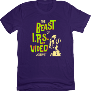 The Beast of I.R.S. Video Volume 1 T-shirt