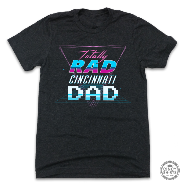 Totally Rad Cincinnati Dad