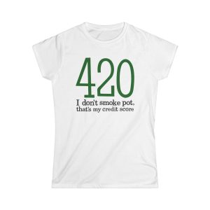 420 – I Don’t Smoke Pot