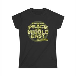 All I Want Is Peace In The Middle East And A Blowjob 1