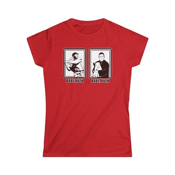 Babe Ruth Babe Ruth (Ruth Bader Ginsberg)