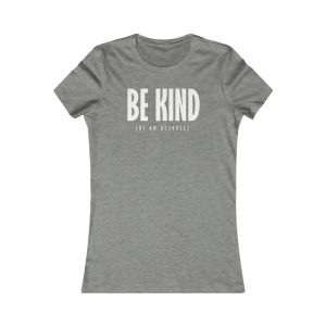 Be Kind Of An Asshole 1