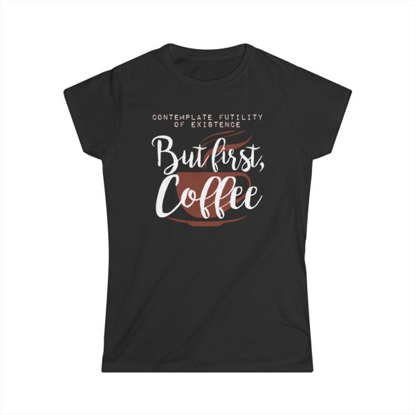 But First Coffee