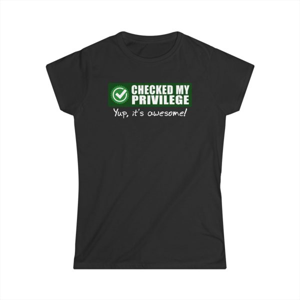 Checked My Privilege. Yup It’s Awesome!