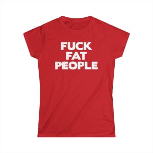 Fuck Fat People 1 Fuck Fat People 2