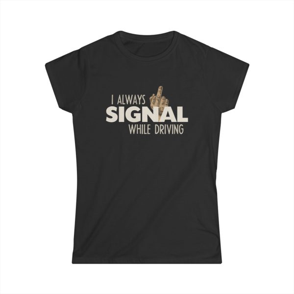 I Always Signal While Driving