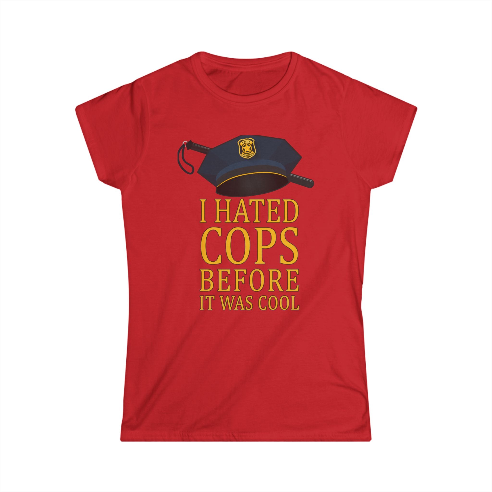 I Hated Cops Before It Was Cool I Hated Cops Before It Was Cool