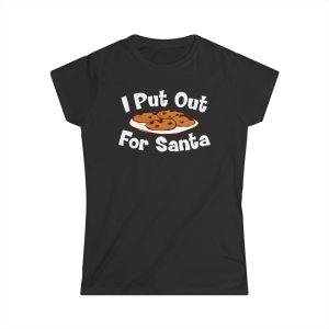 I Put Out For Santa