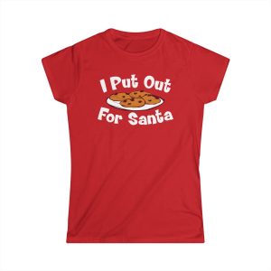 I Put Out For Santa