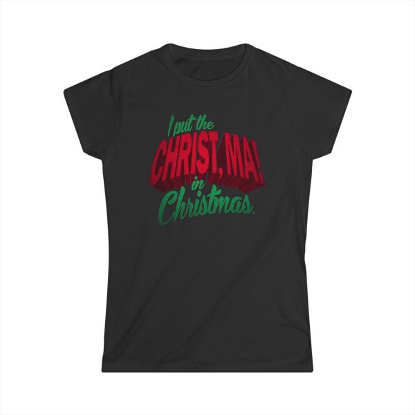 I Put The Christ Ma! In Christmas