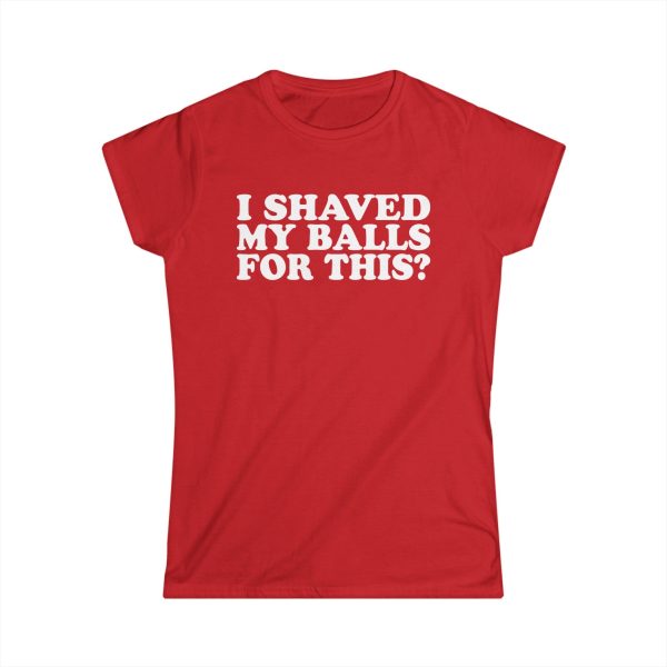 I Shaved My Balls For This