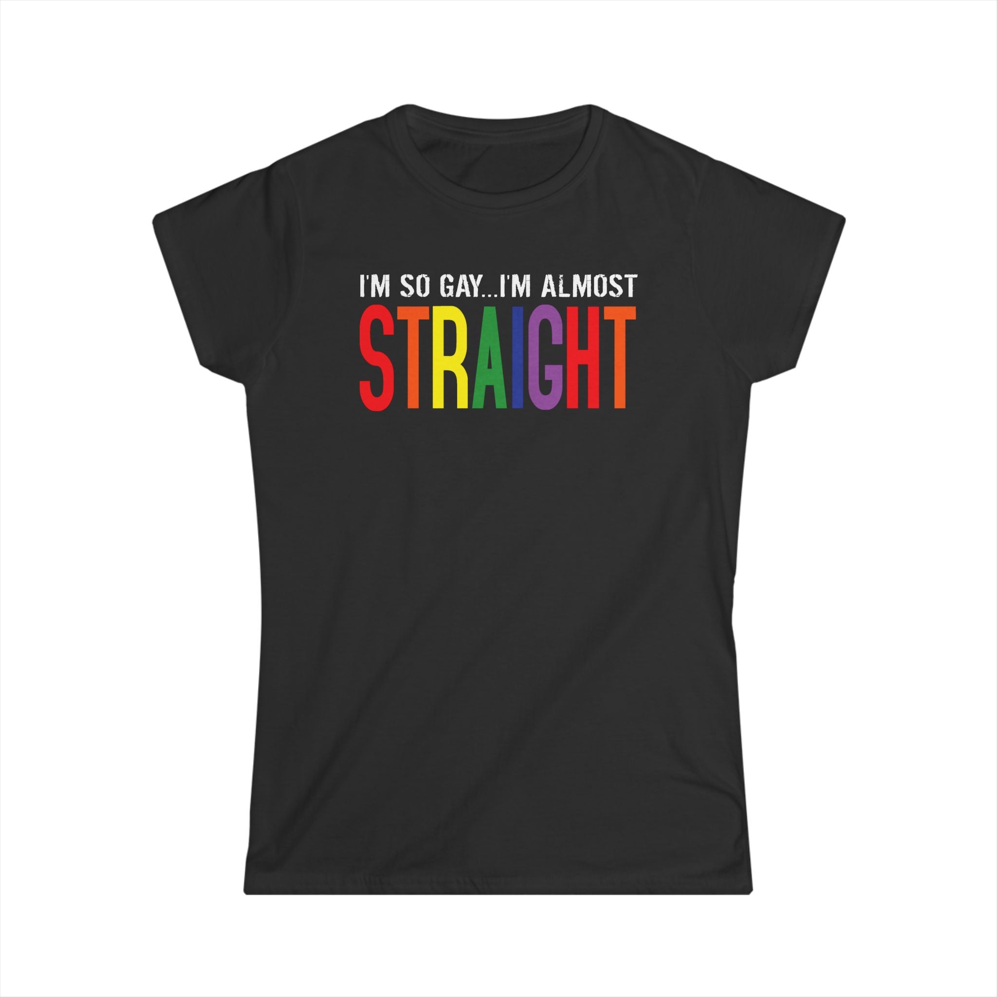 I'm So Gay I'm Almost Straight I'm So Gay I'm Almost Straight
