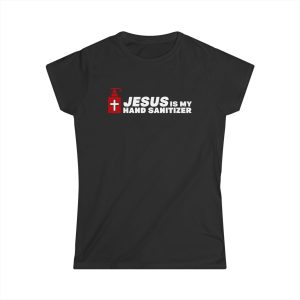 Jesus Is My Hand Sanitizer (Coronavirus)