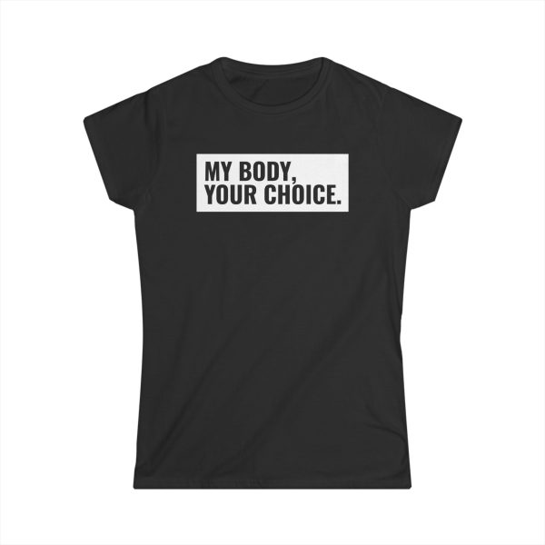 My Body, Your Choice