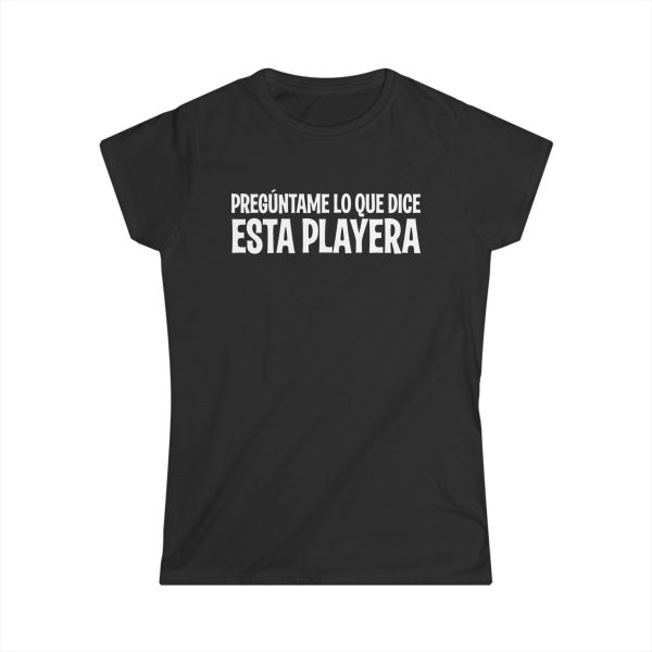 Preguntame Lo Que Dice Esta Playera