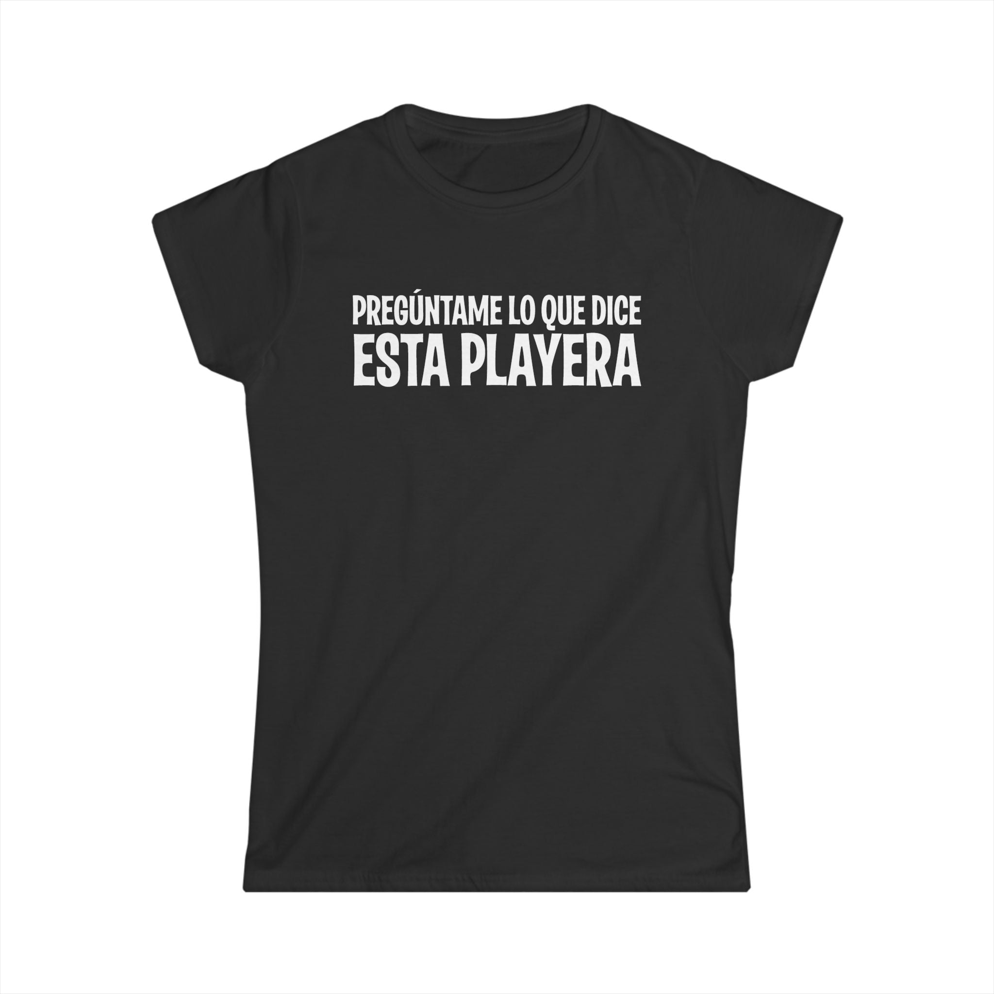 Preguntame Lo Que Dice Esta Playera Preguntame Lo Que Dice Esta Playera