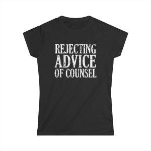 Rejecting Advice Of Counsel 1