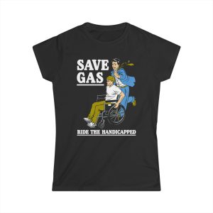 Save Gas – Ride The Handicapped