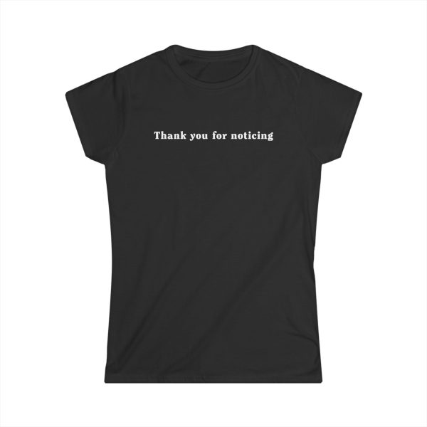 Thank You For Noticing